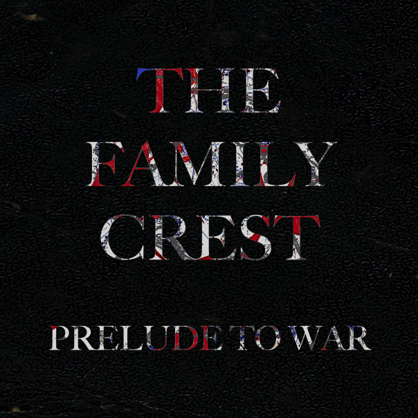 The Family Crest, Prelude to War