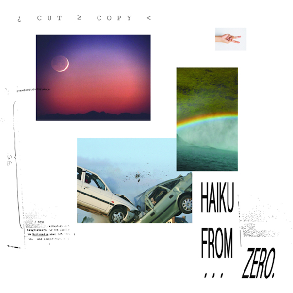 Cut Copy - Haiku From Zero