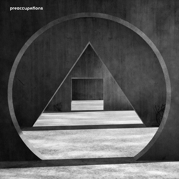 Preoccupations, New Material