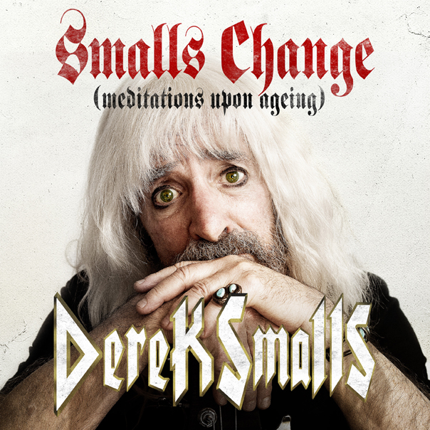 Derek Smalls, Harry Shearer, Smalls Change