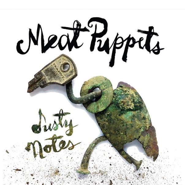 Meat Puppets, dusty notes