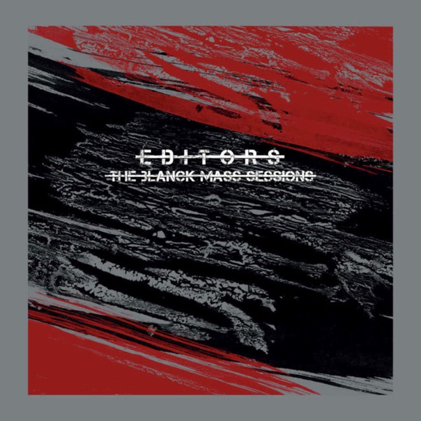 editors, the blanck mass sessions