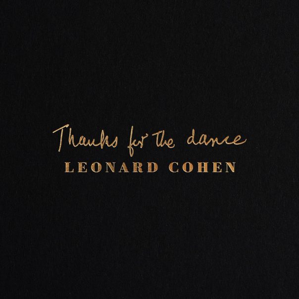 lenard cohen, thanks for the dance