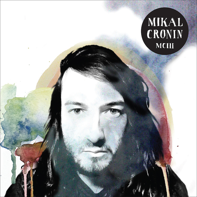 Mikal Cronin, Mikal Cronin Made My Mind Up