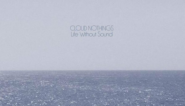 Cloud Nothings get softer but stay interesting on <em>Life Without Sound</em>