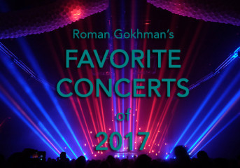 Roman Gokhman’s favorite concerts of 2017: Introduction