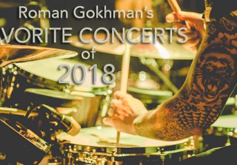 Roman Gokhman’s favorite concerts of 2018: Introduction