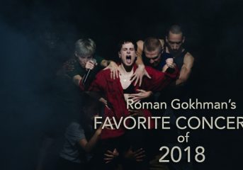 Roman Gokhman’s favorite concerts of 2018: 10-6