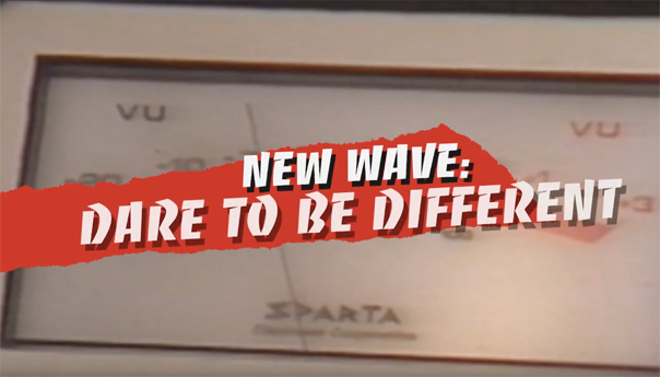 'New Wave: Dare To Be Different' chronicles new wave radio revolution