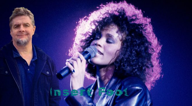 Insert Foot: Whitney Houston is back! And not earning a penny for herself