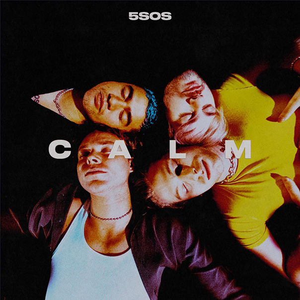 5 Seconds of Summer CALM, 5SOS