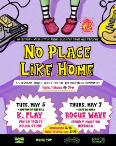 No Place Like Home, Noise Pop