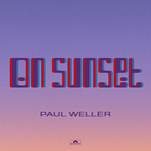 Paul Weller On Sunset, Paul Weller