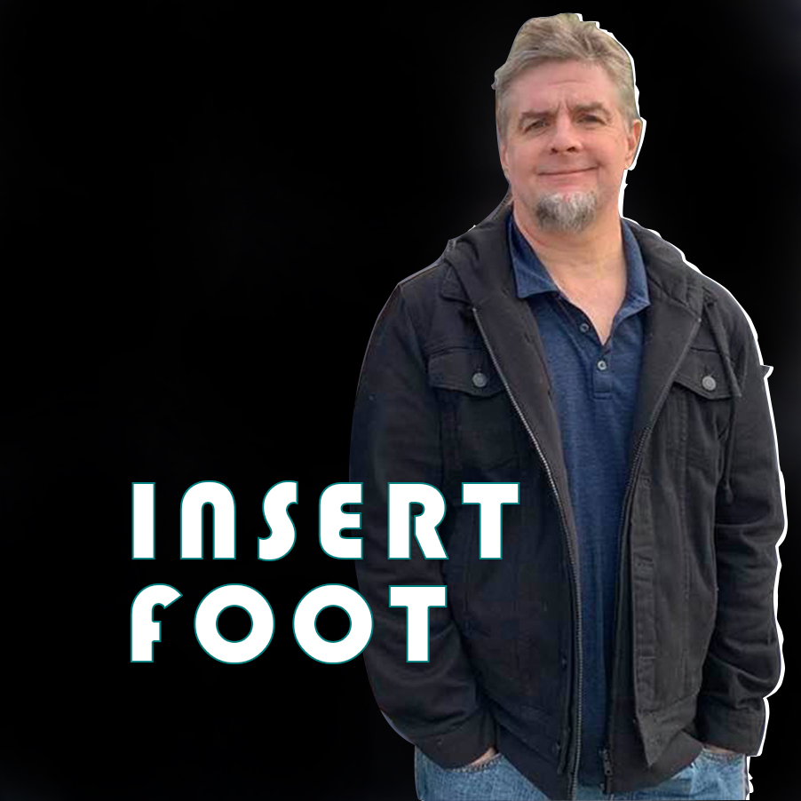 Insert Foot, Tony Hicks, COVID-19