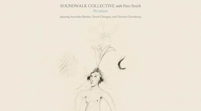 ALBUM REVIEW: Soundwalk Collective with Patti Smith drone over dull ambience on 'Peradam'