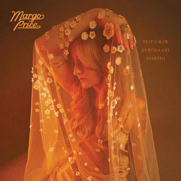 Margo Price, That's How Rumor's Get Started