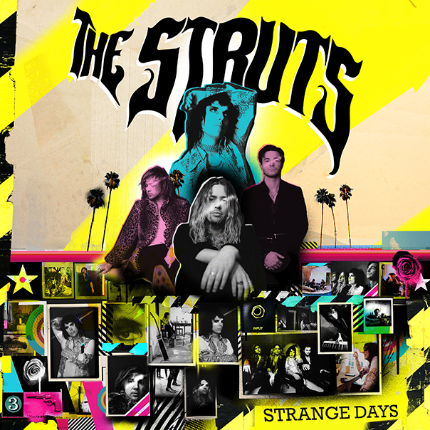 The Struts Strange Days, The Struts