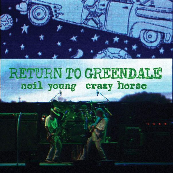 Neil Young, Return To Greendale