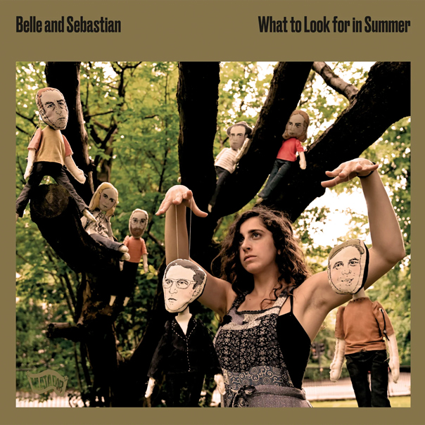 Belle and Sebastian, What to Look or in Summer