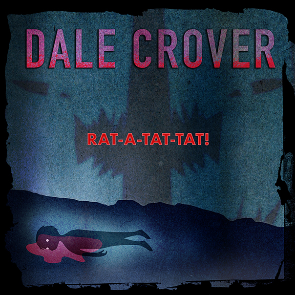 Dale Crover, RAT-A-TAT-TAT!, Melvins