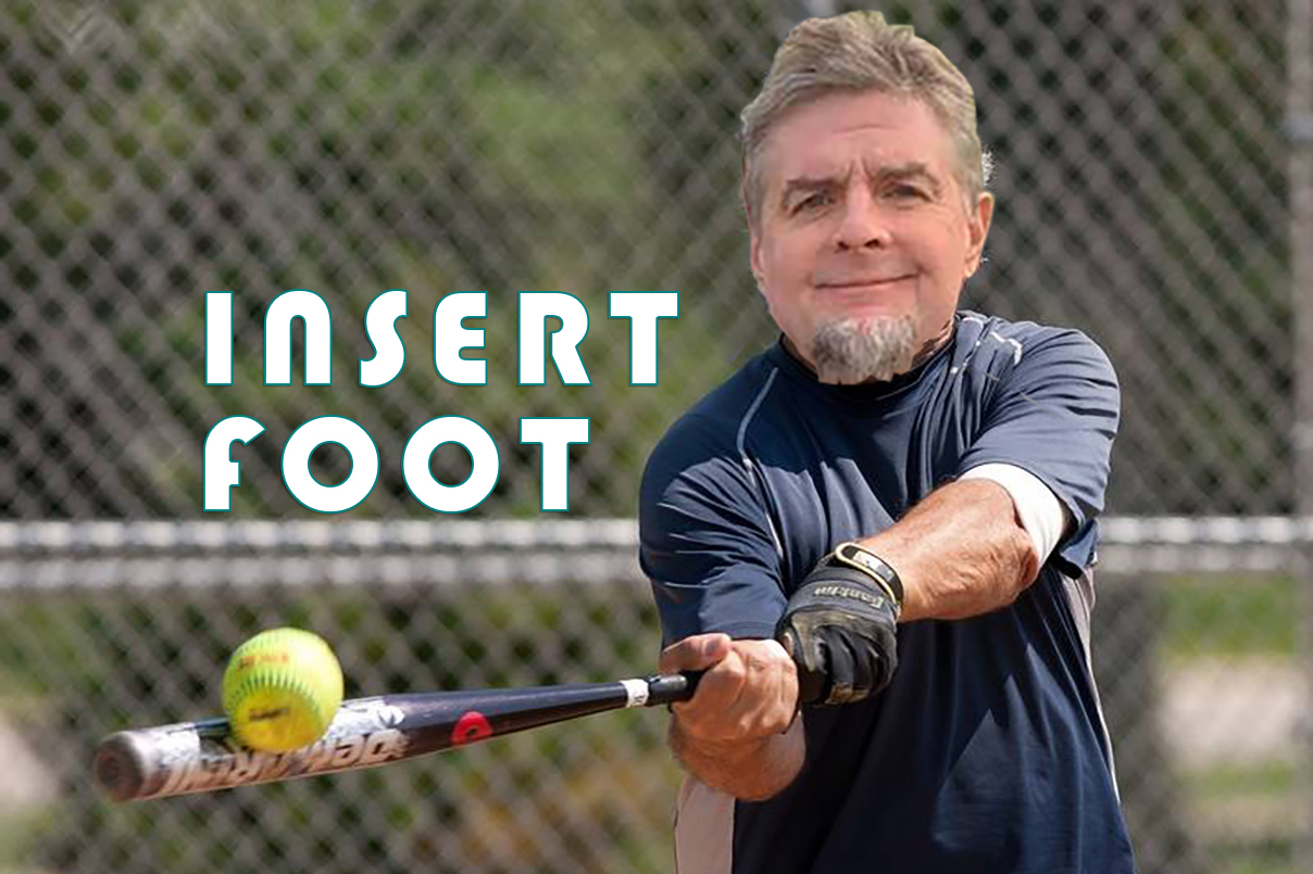 Let Them Play, softball, Insert Foot