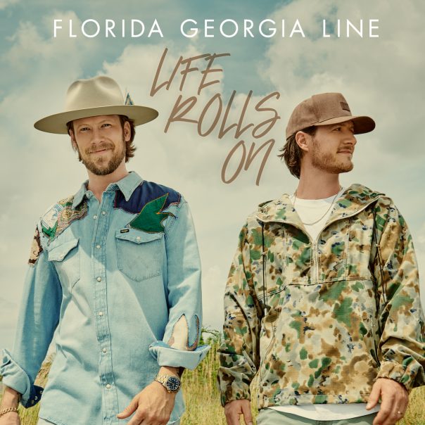 Florida Georgia Line, Life Rolls On