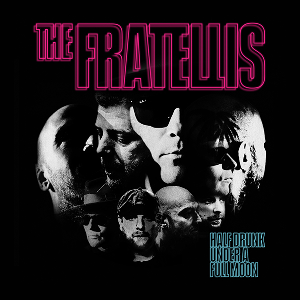 The Fratellis, Half Drunk Under a Full Moon