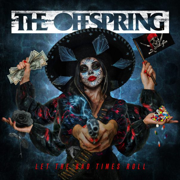 The Offspring, Let The Bad Times Roll