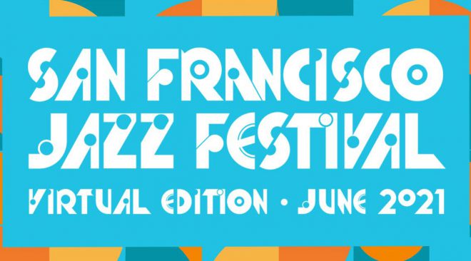 SFJAZZ goes virtual for 2021 festival