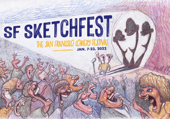 UPDATE: SF Sketchfest postponed to 2023 due to COVID-19