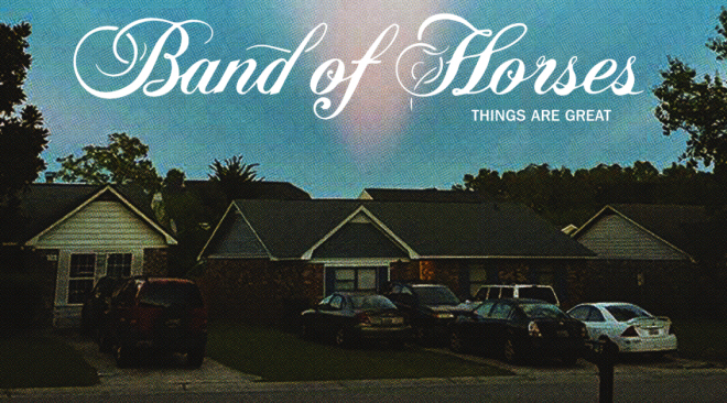 ALBUM REVIEW: Everything isn't fine on Band of Horses' 'Things Are Great'