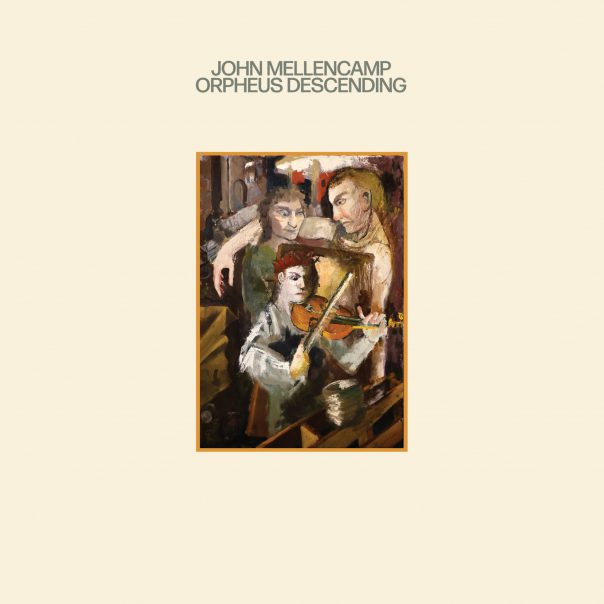 John Mellencamp, Orpheus Descending