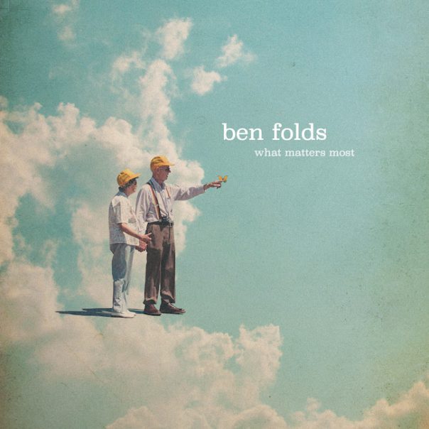 Ben Folds, Ben Folds What Matters Most