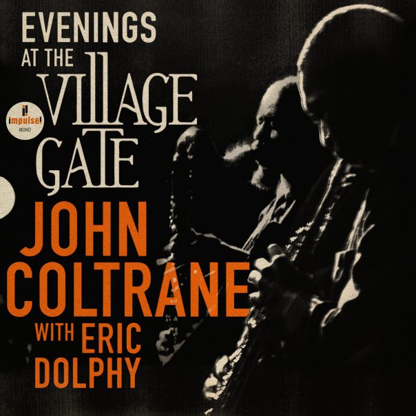 John Coltrane, Eric Dolphy, At the Village Gate