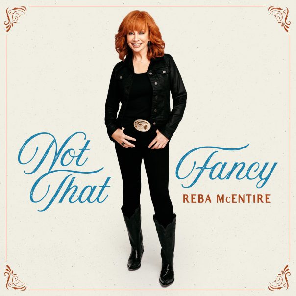 Reba McEntire, Not That Fancy