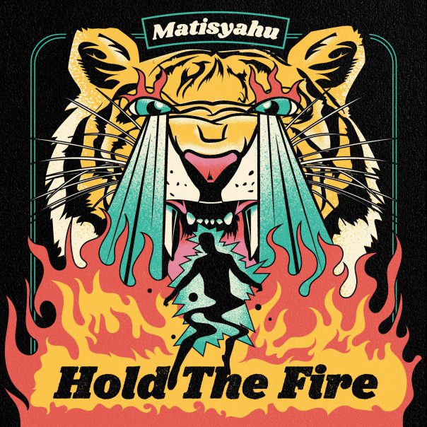 Matisyahu, Hold the Fire