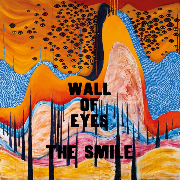 The Smile, Wall Of Eyes, Thom Yorke, Jonny Greenwood, Tom Skinner