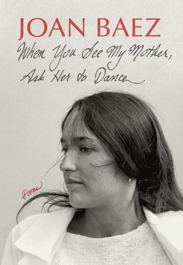 When You See My Mother Ask Her to Dance, Joan Baez
