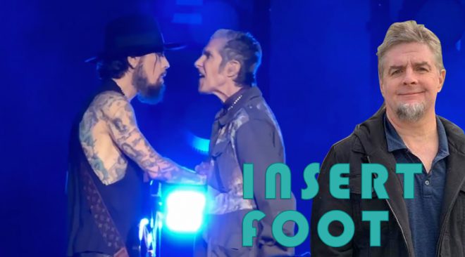 Insert Foot: Calm down, Jane's Addiction was just acting like a band