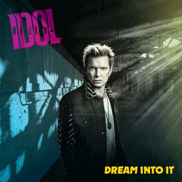 Billy Idol Dream Into It